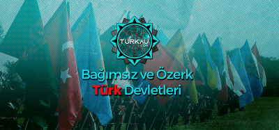 Bagimsiz ve Ozerk Turk Devletleri