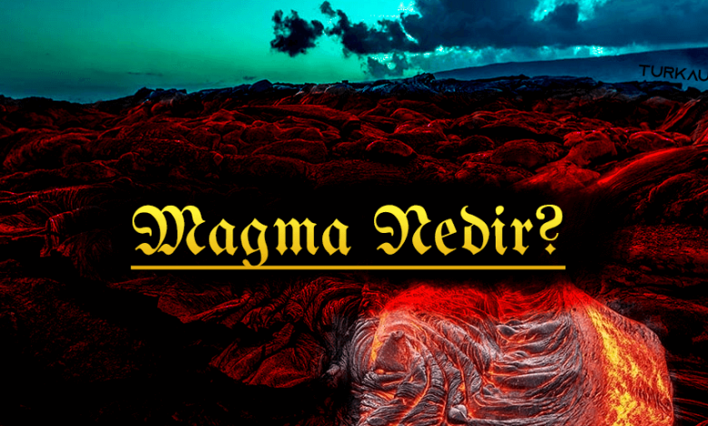 Magma Nedir