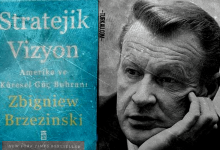 Zbigniew Brzezinski – Stratejik Vizyon