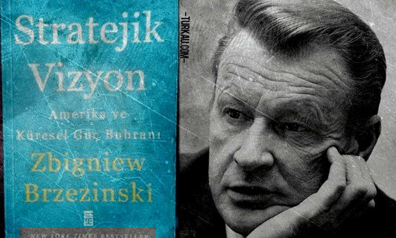 Zbigniew Brzezinski Stratejik Vizyon