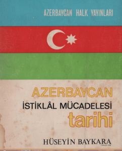 Azerbaycan Istiklal Mucadelesi Tarihi