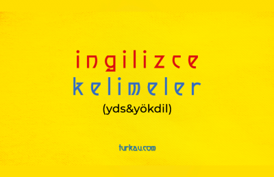 Ingilizce Kelimeler Yokdil YDS